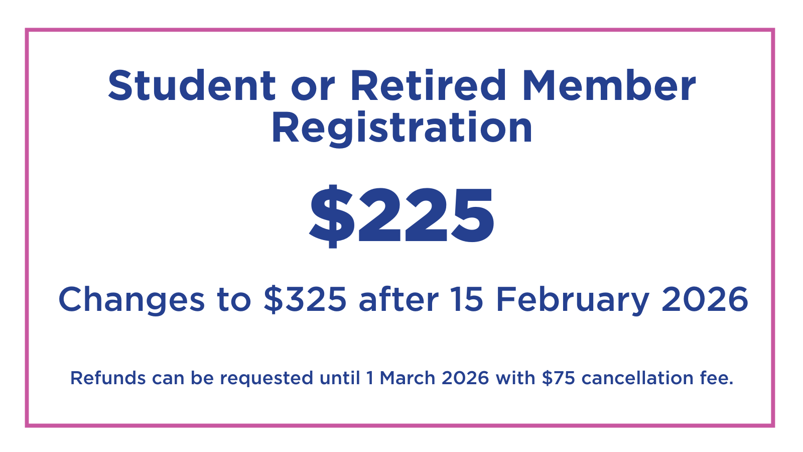 Student or Retired Advance Rate - $225